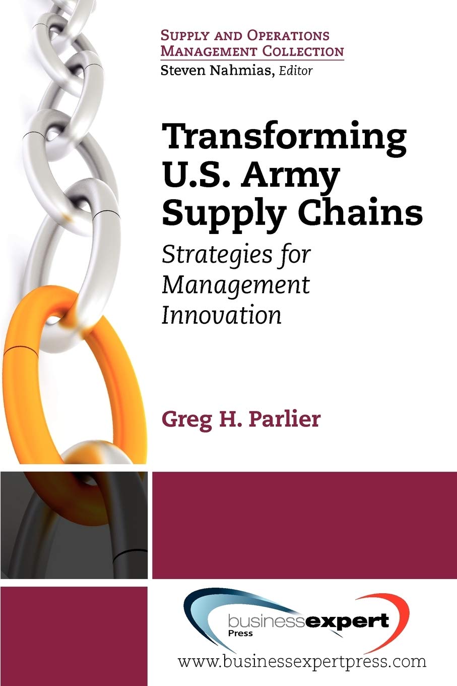 Transforming US Army Supply Chains: Strategies for Management Innovation (Supply and Operations Management Collection),Used