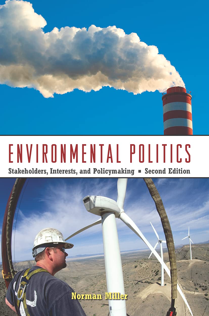 Environmental Politics: Stakeholders, Interests, And Policymaking