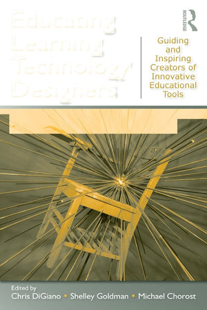 Educating Learning Technology Designers: Guiding And Inspiring Creators Of Innovative Educational Tools,Used
