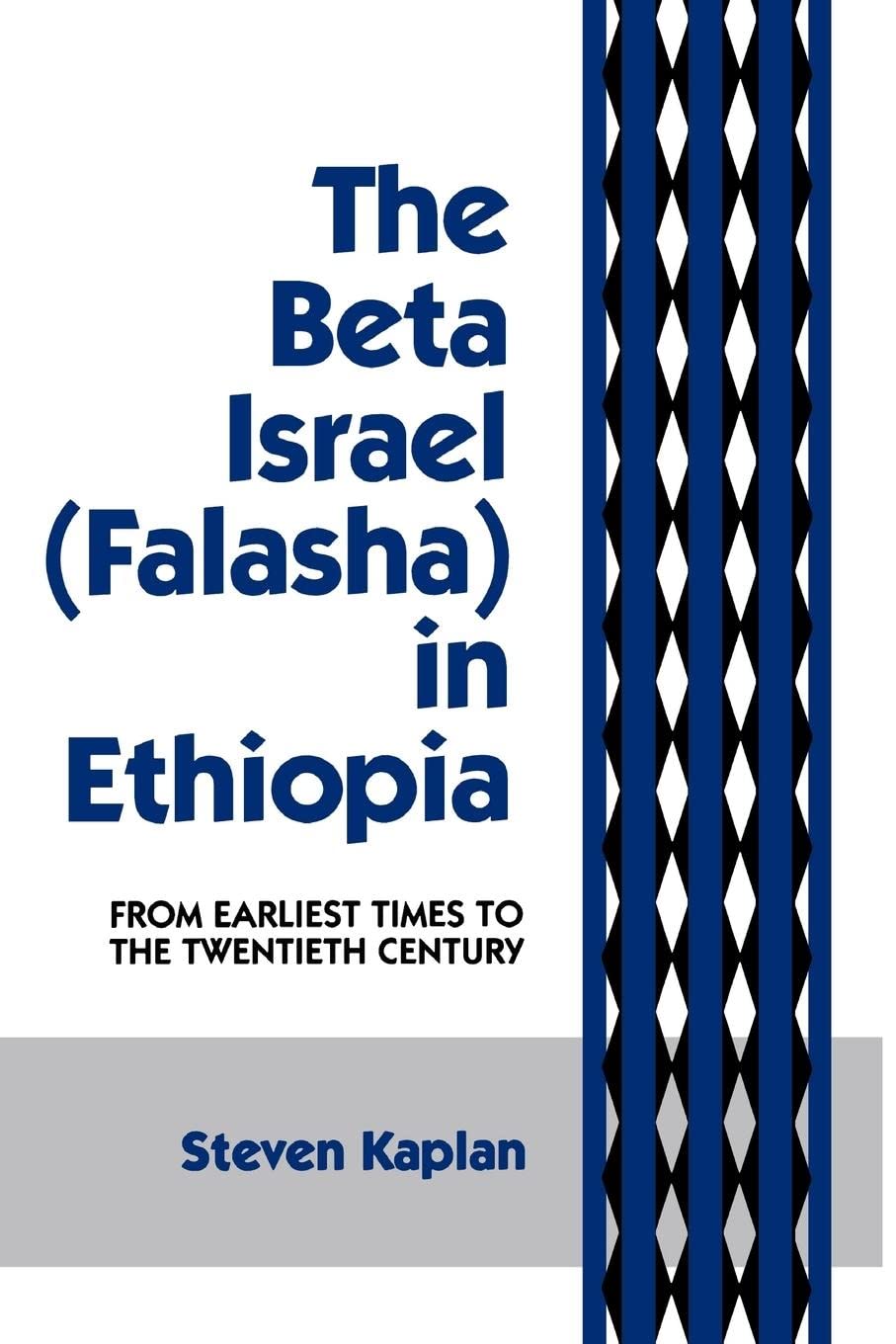 The Beta Israel: Falasha In Ethiopia: From Earliest Times To The Twentieth Century,Used
