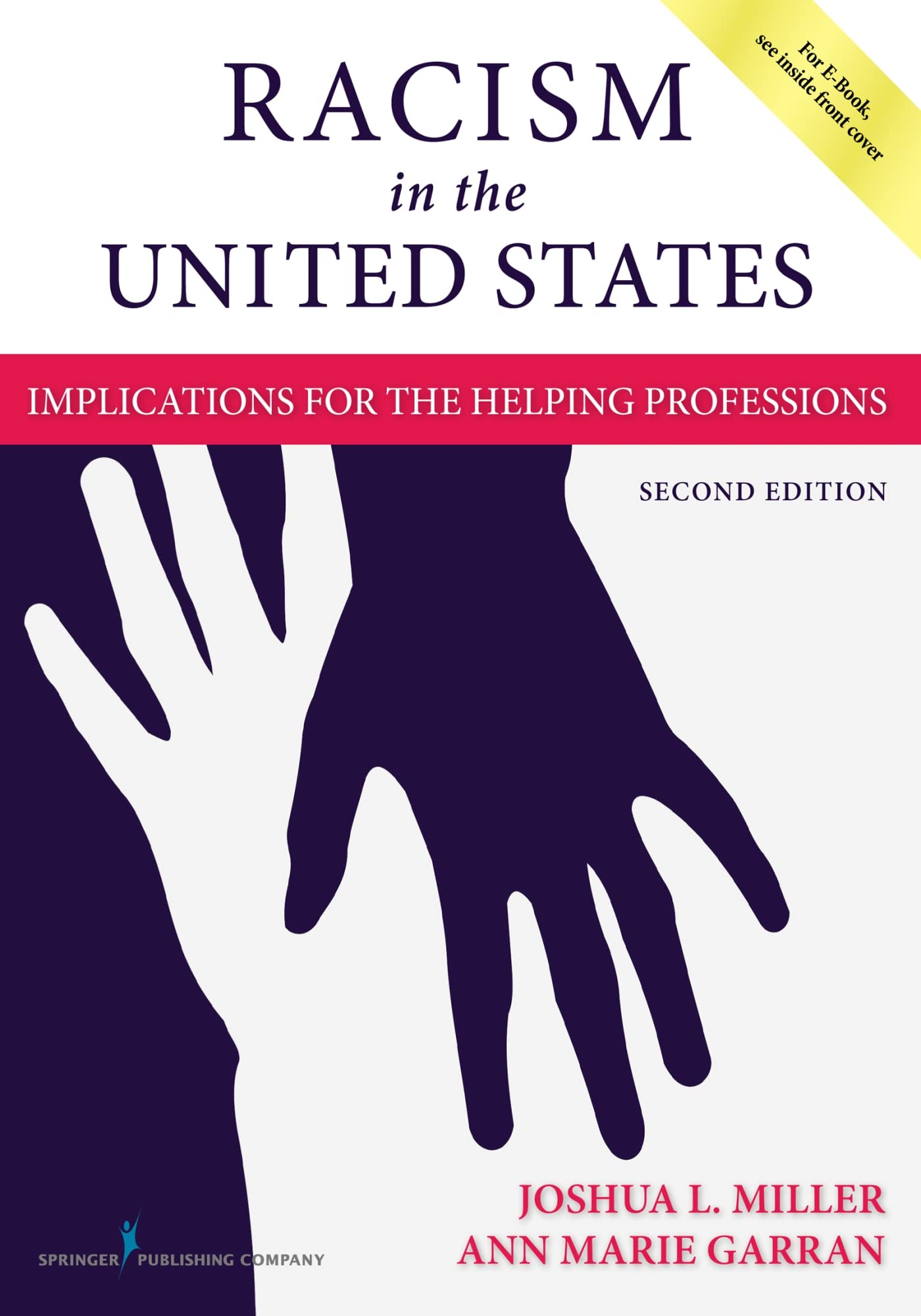 Racism in the United States: Implications for the Helping Professions,Used
