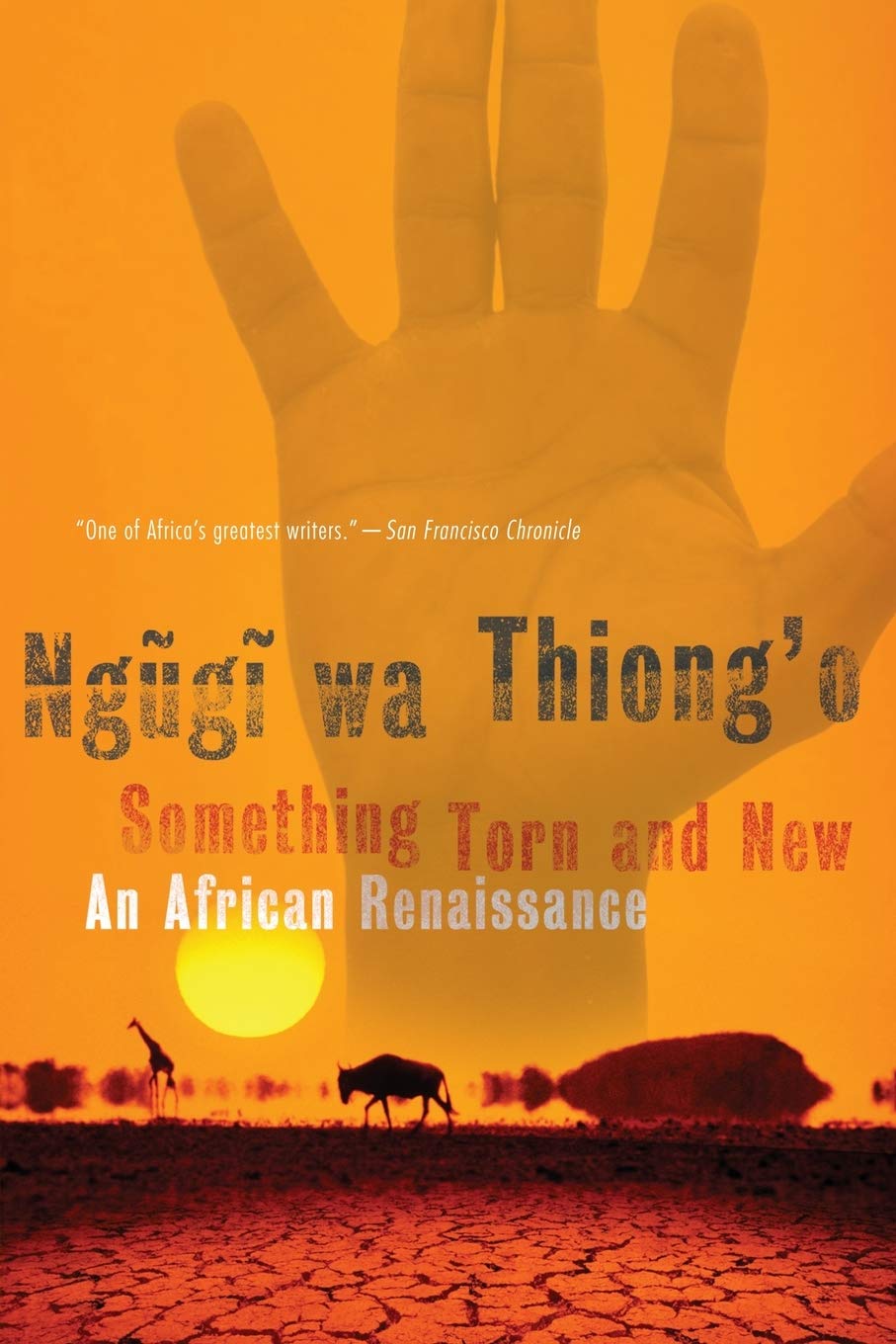 Something Torn and New: An African Renaissance,New