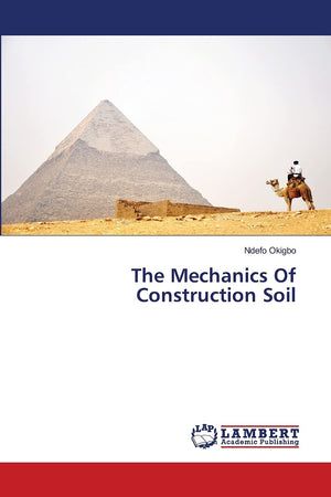 The Mechanics Of Construction Soil,Used