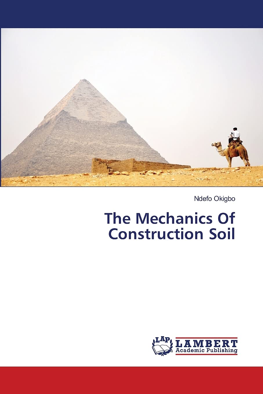 The Mechanics Of Construction Soil,Used