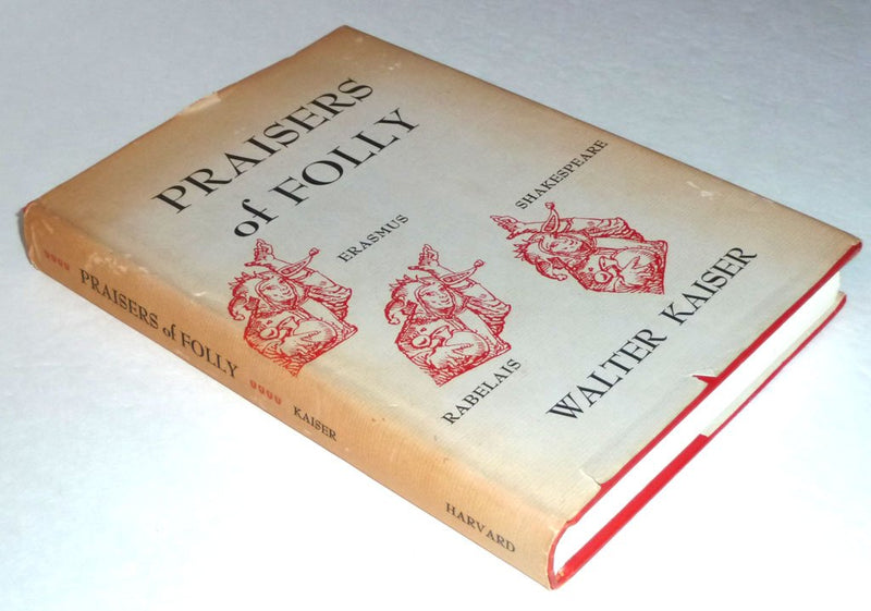Praisers Of Folly (Harvard Studies in Comparative Literature),Used