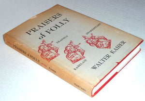Praisers Of Folly (Harvard Studies in Comparative Literature),New