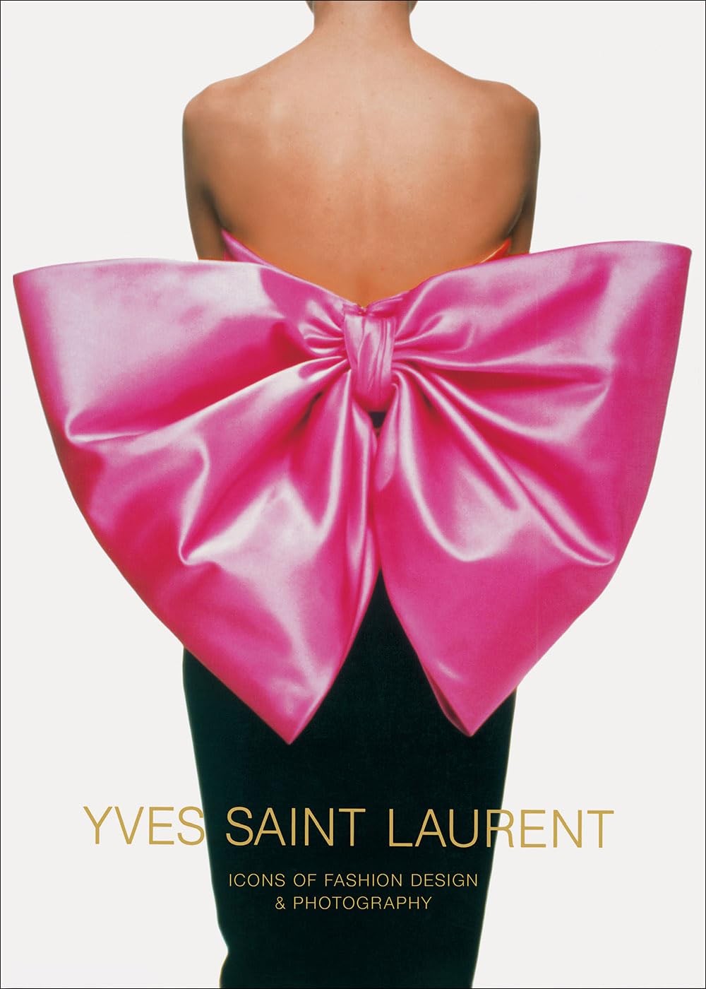 Yves Saint Laurent: Icons of Fashion Design & Photography,Used