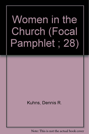 Women in the Church (Focal Pamphlet ; 28),Used