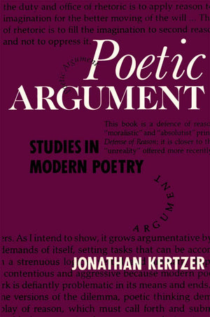 Poetic Argument: Studies in Modern Poetry,Used