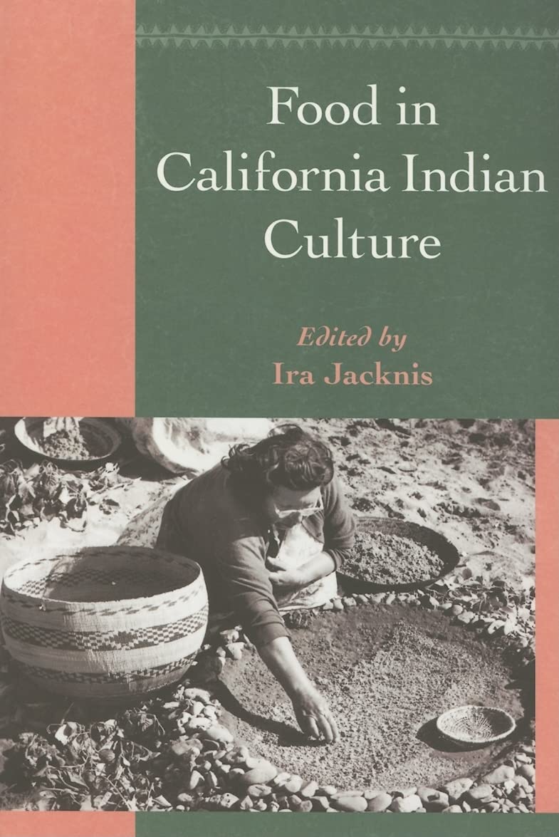 Food in California Indian Culture (Classics in California Anthropology),Used