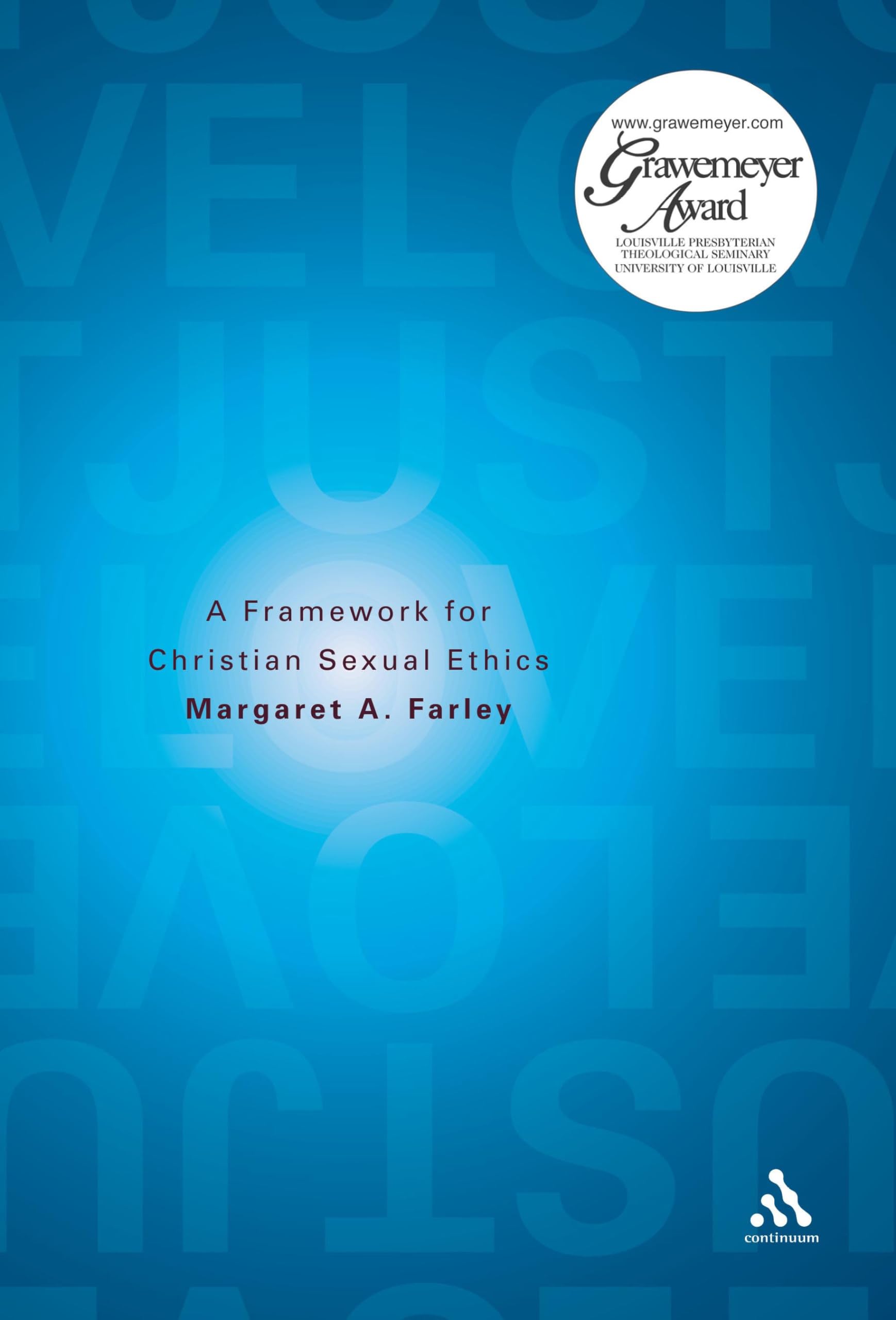 Just Love: A Framework For Christian Sexual Ethics