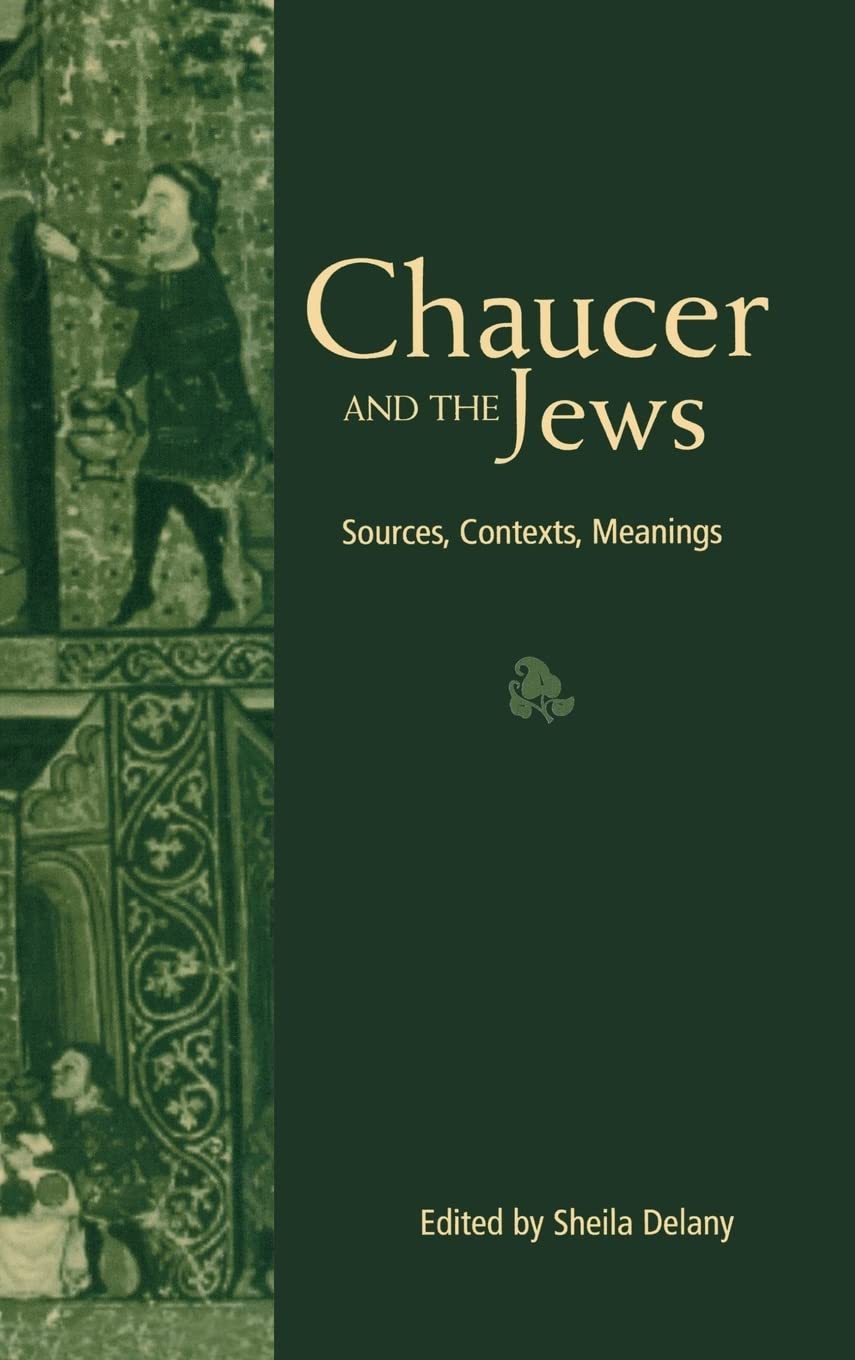 Chaucer And The Jews (The Multicultural Middle Ages, 1),Used