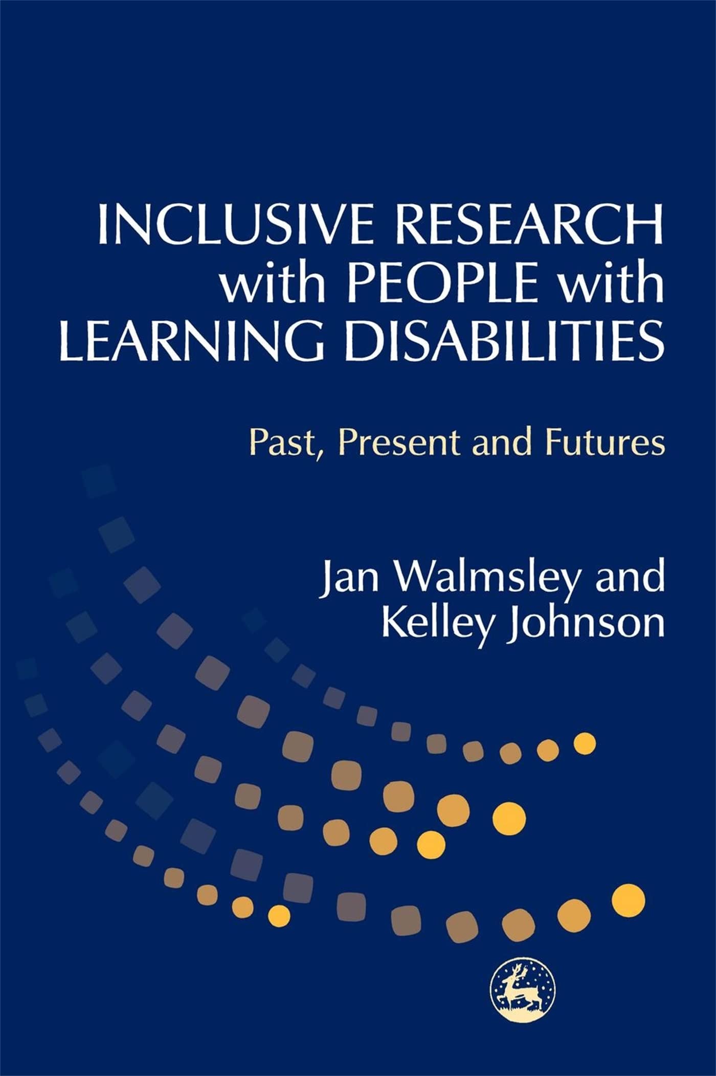 Inclusive Research with People with Learning Disabilities: Past, Present and Futures,Used