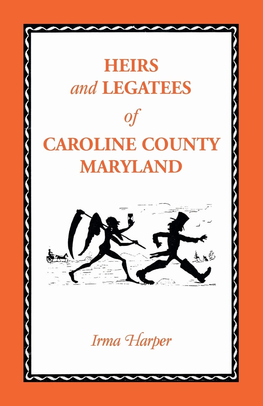 Heirs and Legatees of Caroline County, Maryland,Used