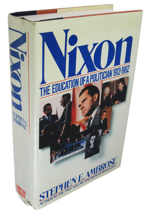 Nixon: The Education of a Politician 19131962,Used