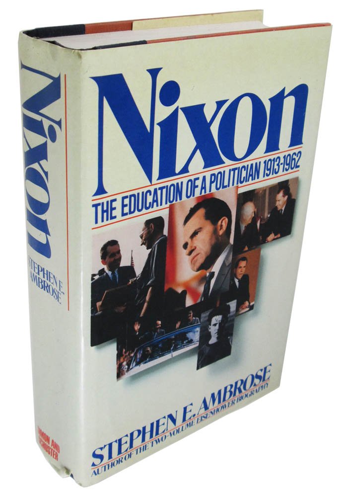 Nixon: The Education of a Politician 19131962,Used