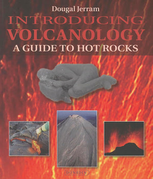 Introducing Volcanology: A Guide to Hot Rocks (Introducing Earth and Environmental Sciences),Used