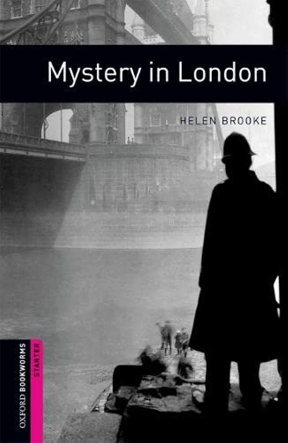 Oxford Bookworms Library: Mystery In London: Starter: 250Word Vocabulary (Oxford Bookworms: Starter)
