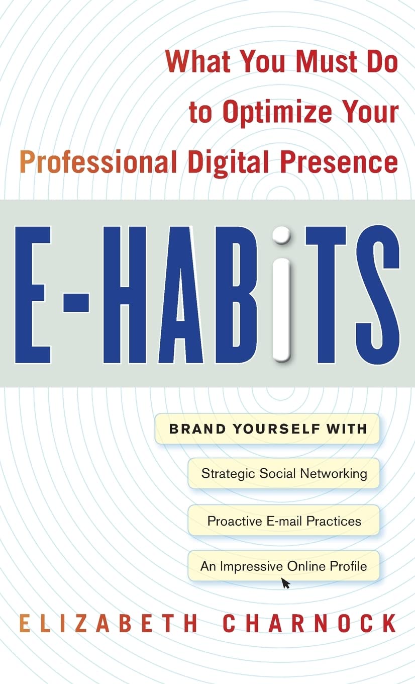 EHabits: What You Must Do to Optimize Your Professional Digital Presence,Used