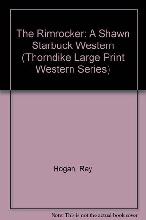 The Rimrocker: A Shawn Starbuck Western,Used