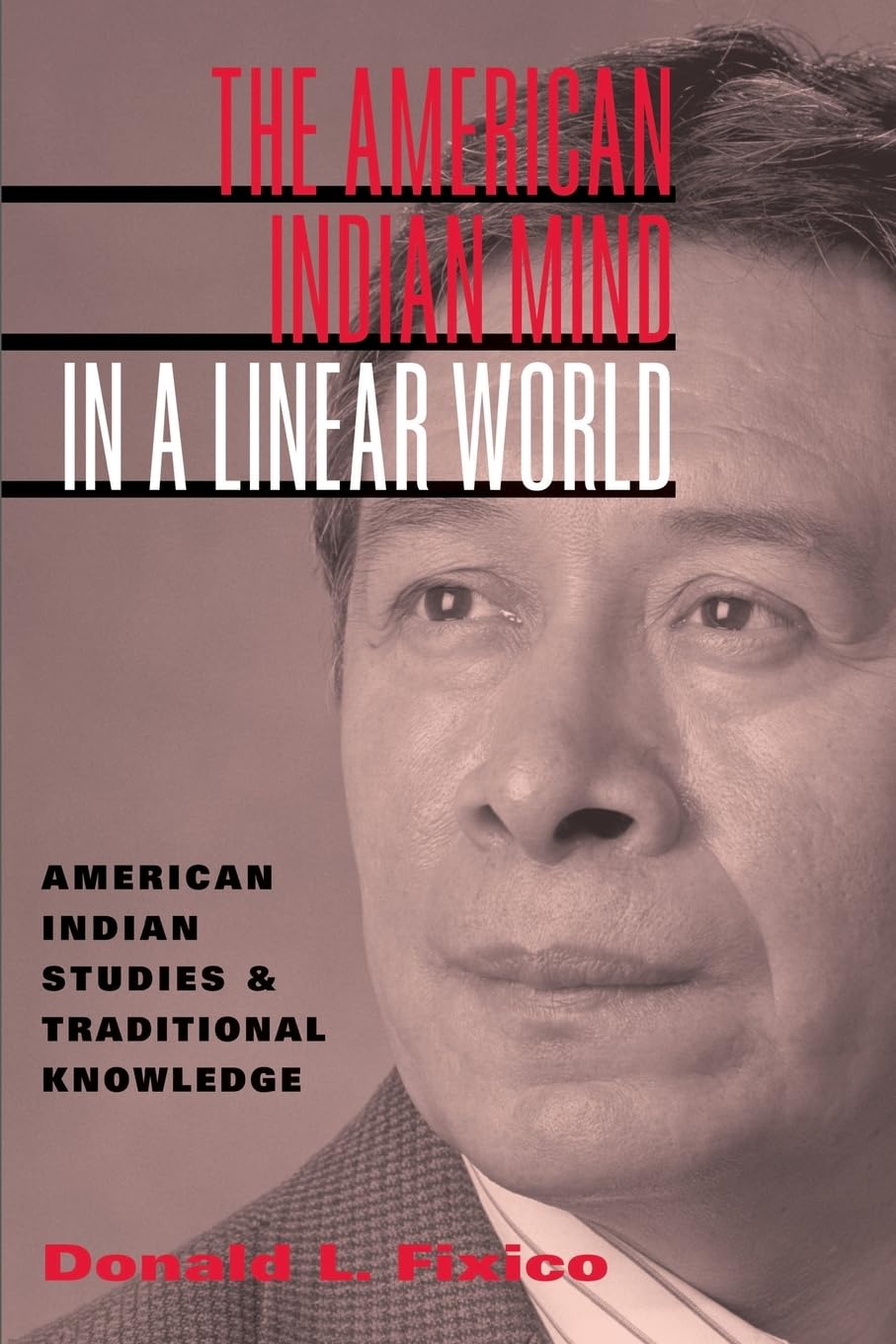 The American Indian Mind in a Linear World,New