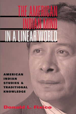 The American Indian Mind in a Linear World,Used