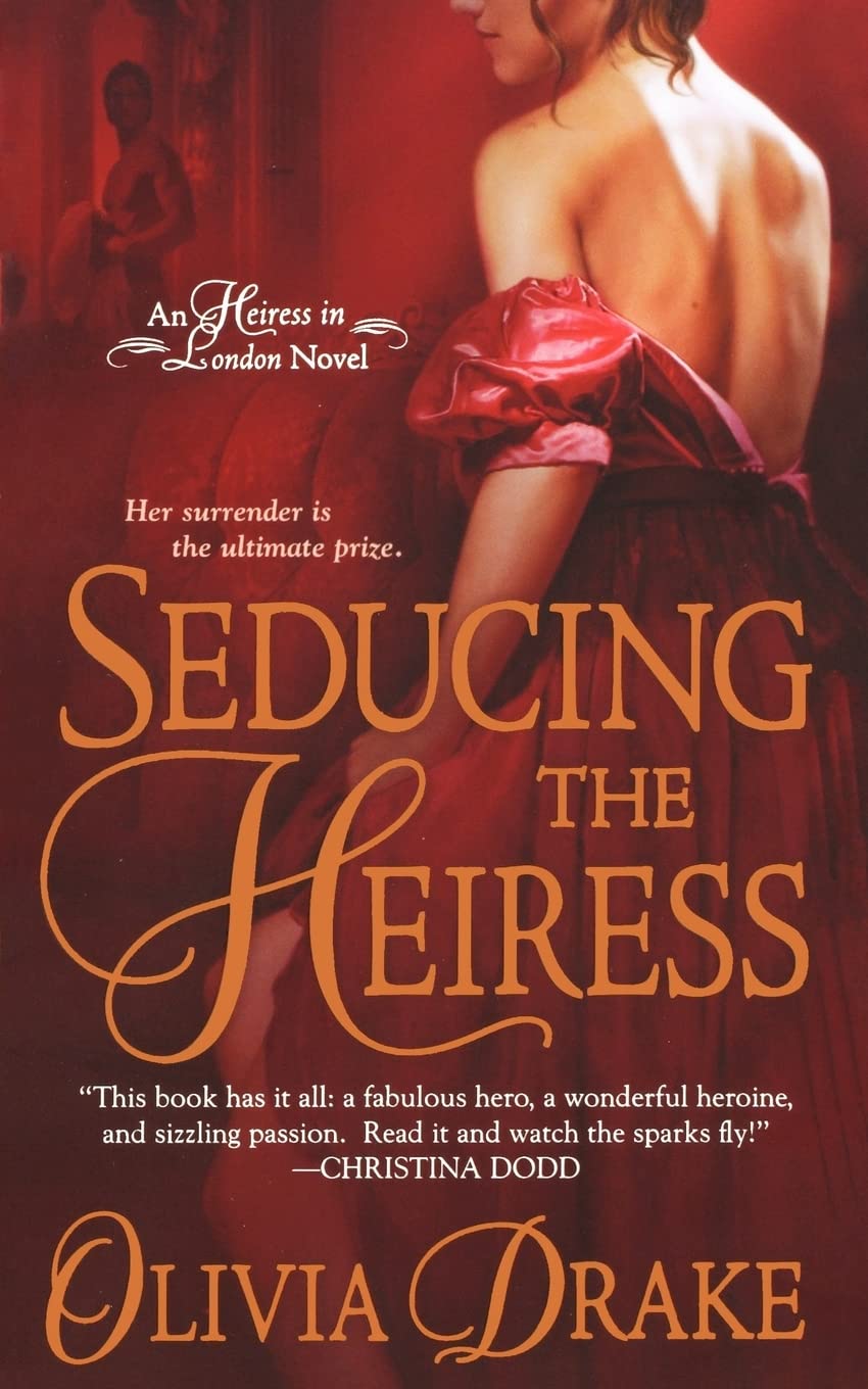 Seducing the Heiress: An Heiress In London Novel (Heiress In London, 1),Used