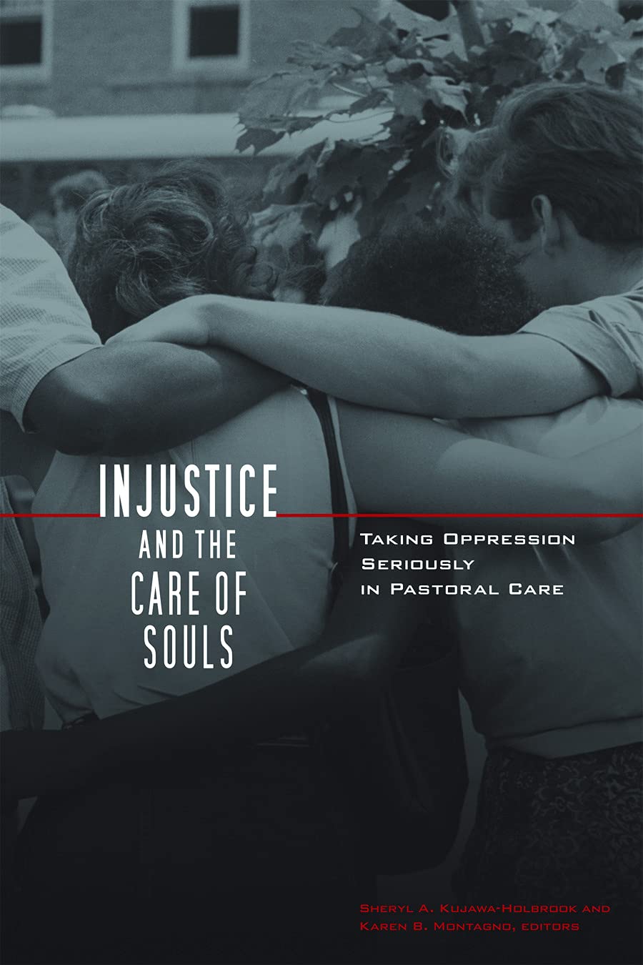 Injustice and the Care of Souls: Taking Oppression Seriously in Pastoral Care,Used