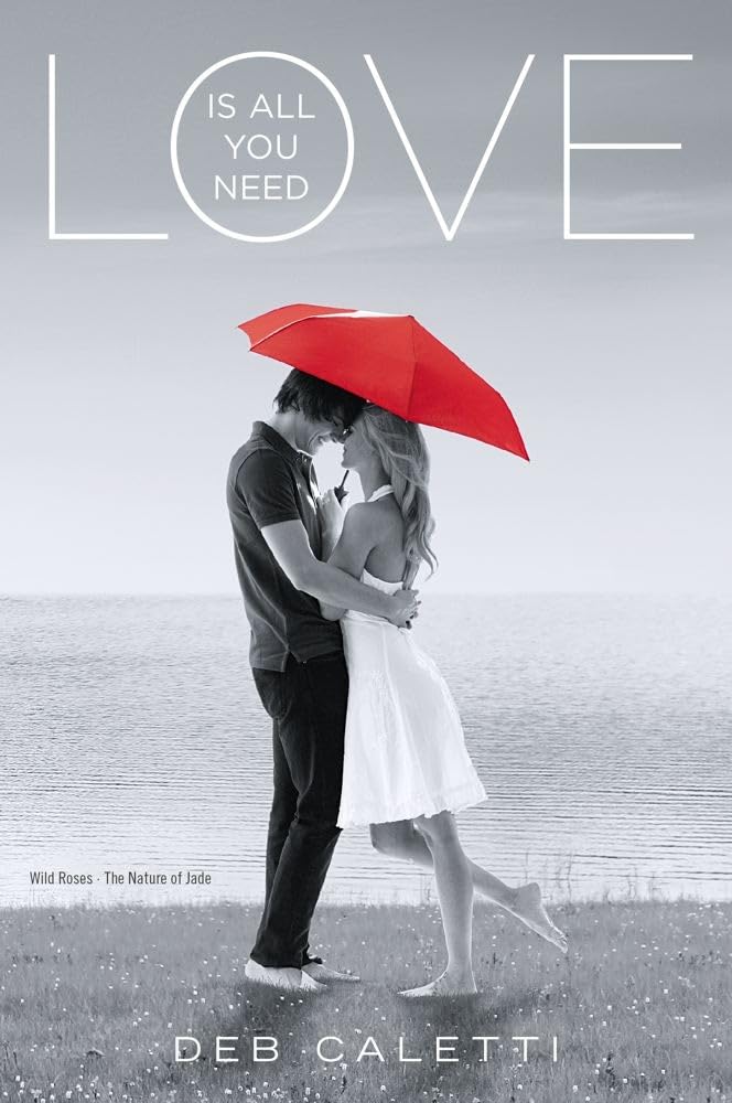 Love Is All You Need: Wild Roses; The Nature Of Jade,Used