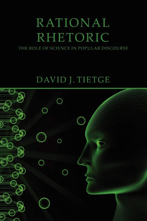 Rational Rhetoric: The Role of Science in Popular Discourse,Used