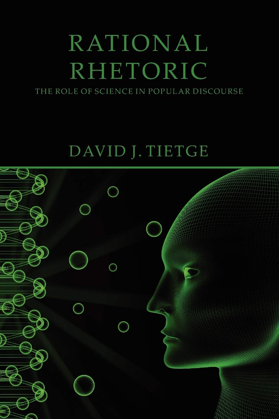 Rational Rhetoric: The Role of Science in Popular Discourse,Used