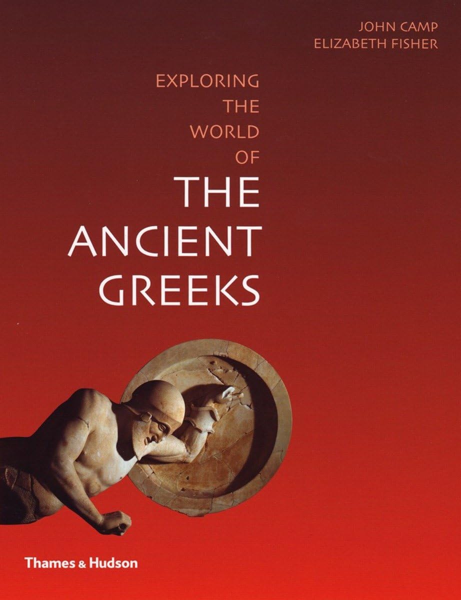 Exploring the World of the Ancient Greeks,New