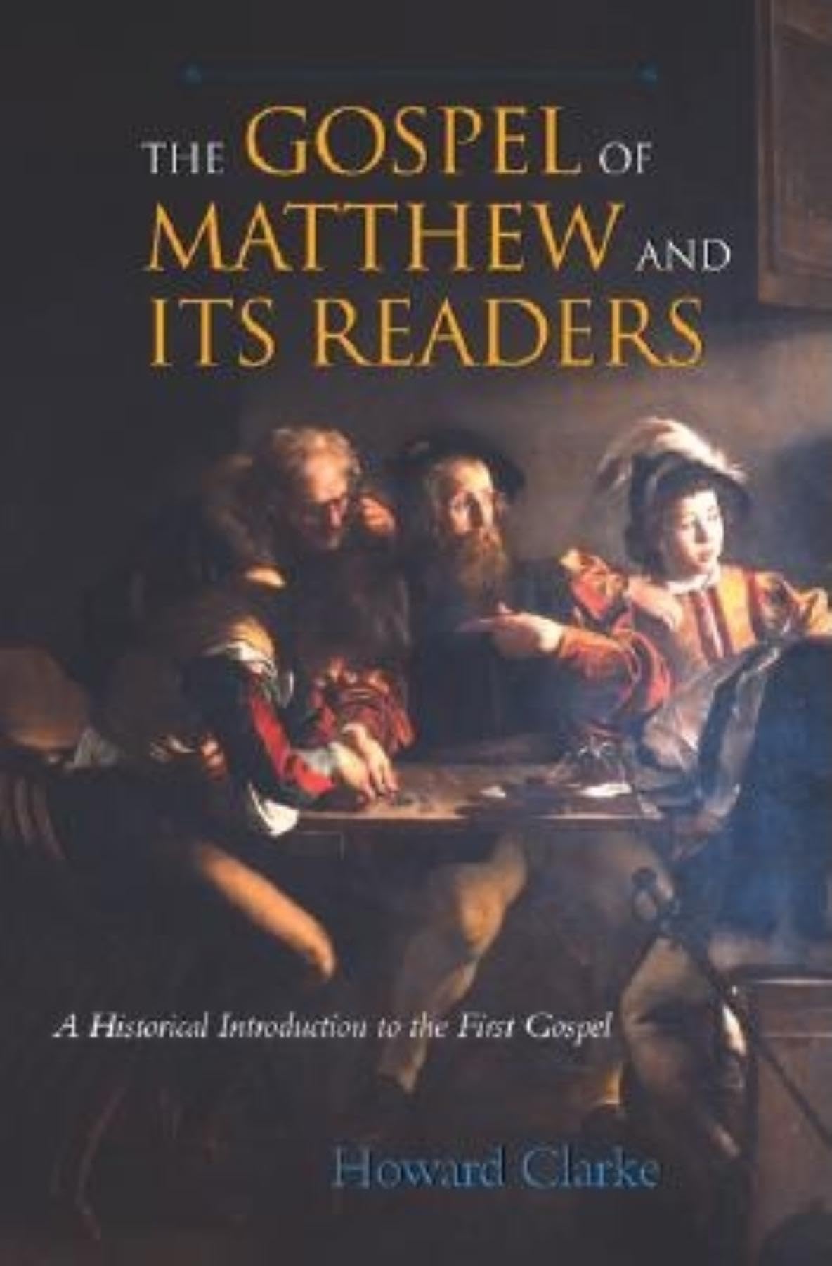The Gospel of Matthew and Its Readers: A Historical Introduction to the First Gospel,Used