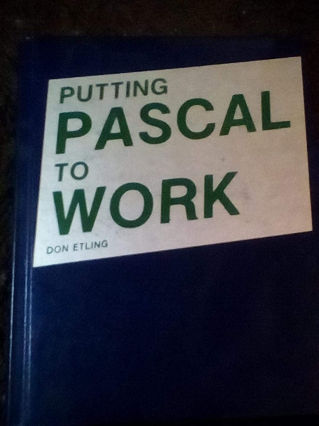 Putting Pascal to Work,Used