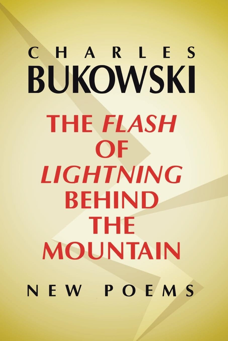 The Flash of Lightning Behind the Mountain: New Poems,Used