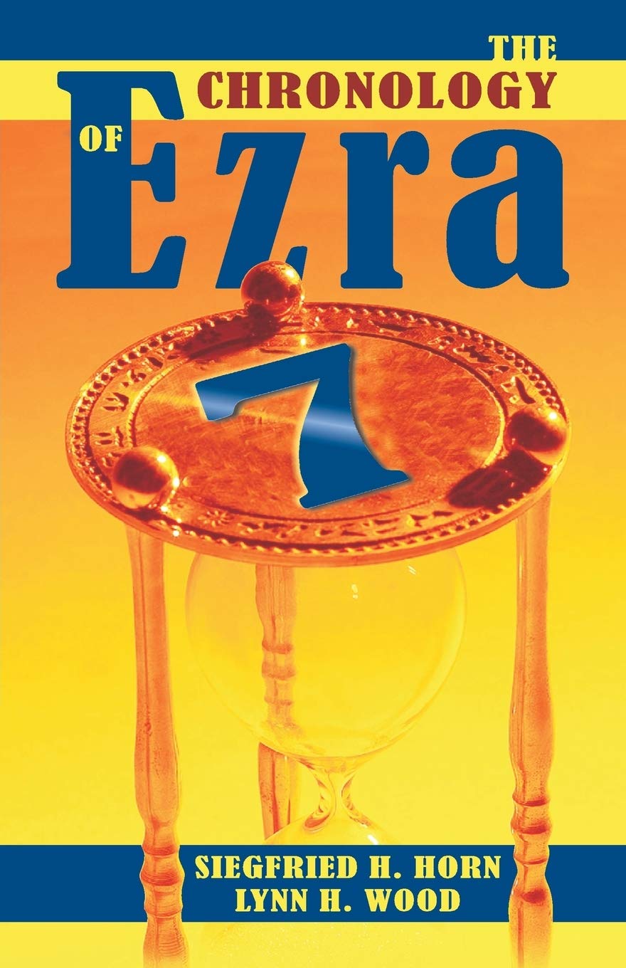 The Chronology of Ezra 7,Used