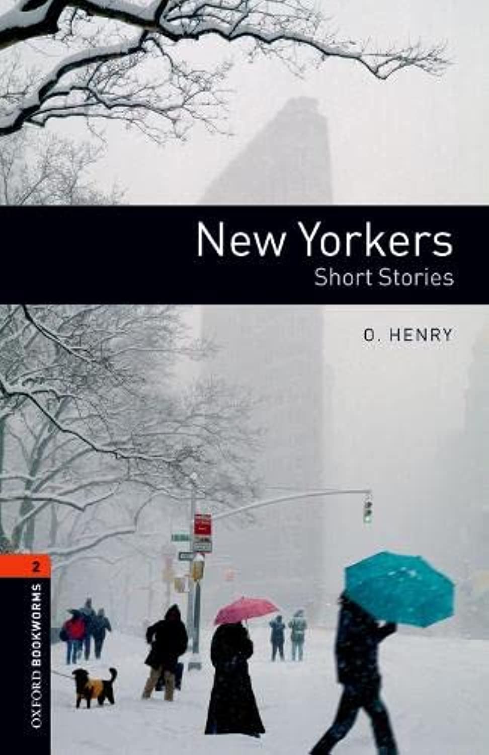 New Yorkers (Oxford Booksworms Library; Stage 2, Human Interest),Used