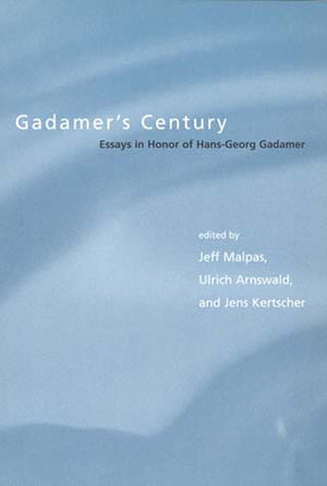 Gadamers Century: Essays In Honor Of Hansgeorg Gadamer (Studies In Contemporary German Social Thought)-new