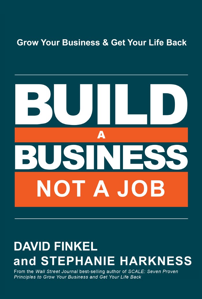 Build A Business, Not A Job-new