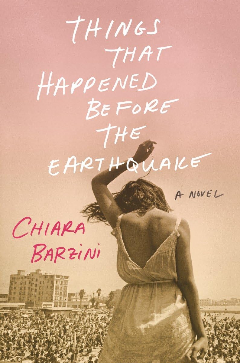 Things That Happened Before the Earthquake: A Novel,Used