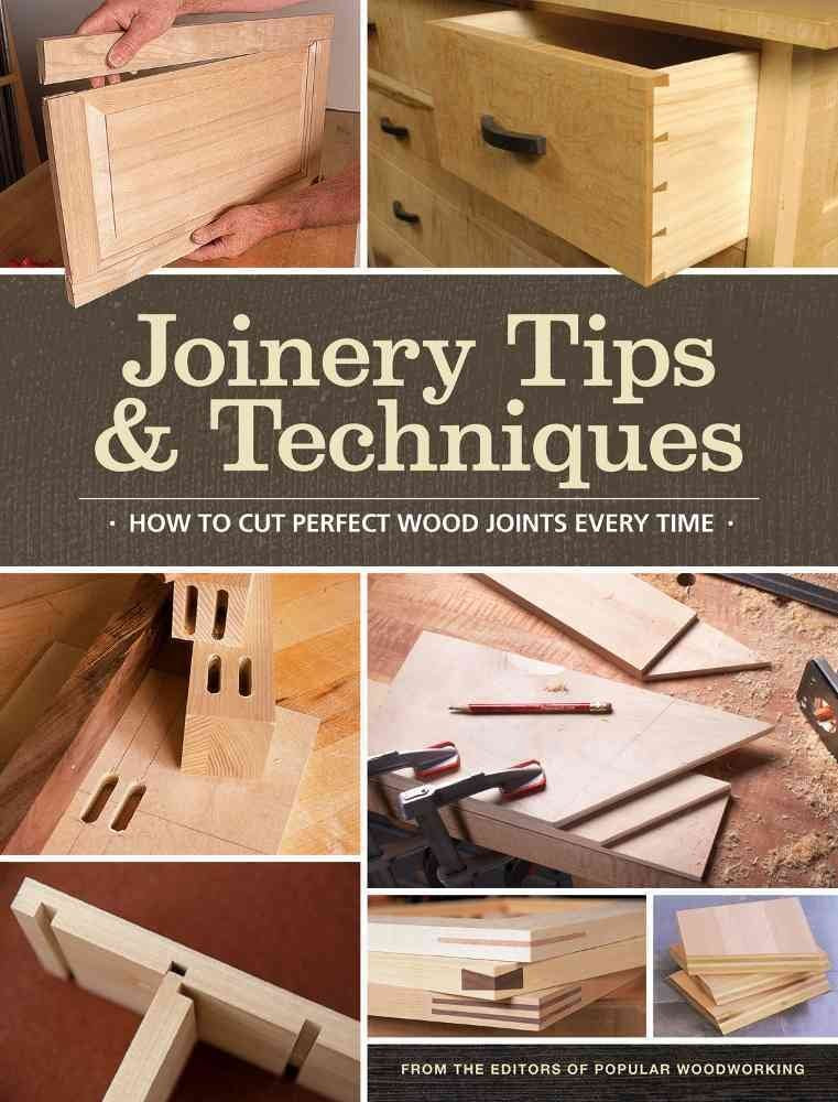 Joinery Tips & Techniques,New