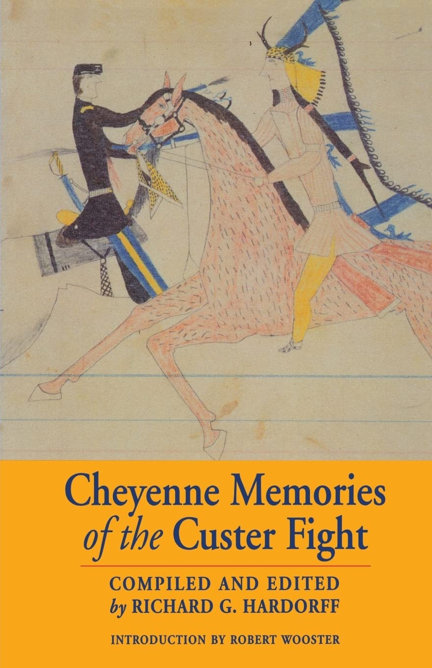 Cheyenne Memories Of The Custer Fight: A Source Book,Used