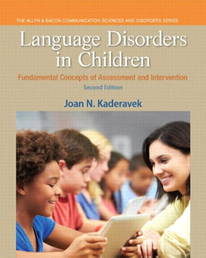 Language Disorders in Children: Fundamental Concepts of Assessment and Intervention (Pearson Communication Sciences and Disorder,Used
