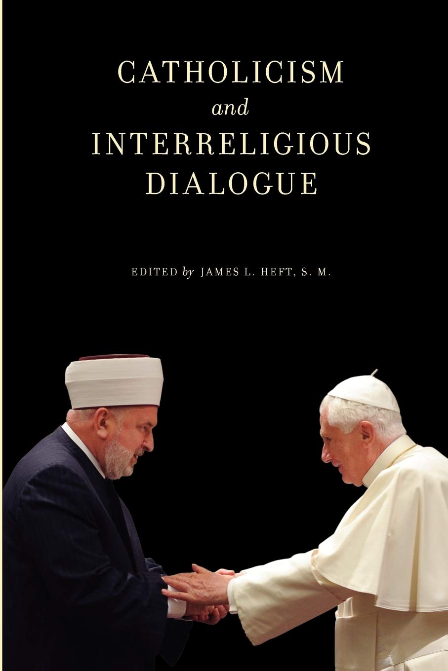 Catholicism And Interreligious Dialogue