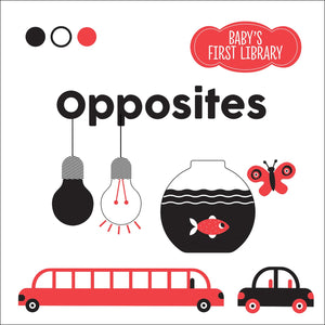 Opposites (Babys First Library)