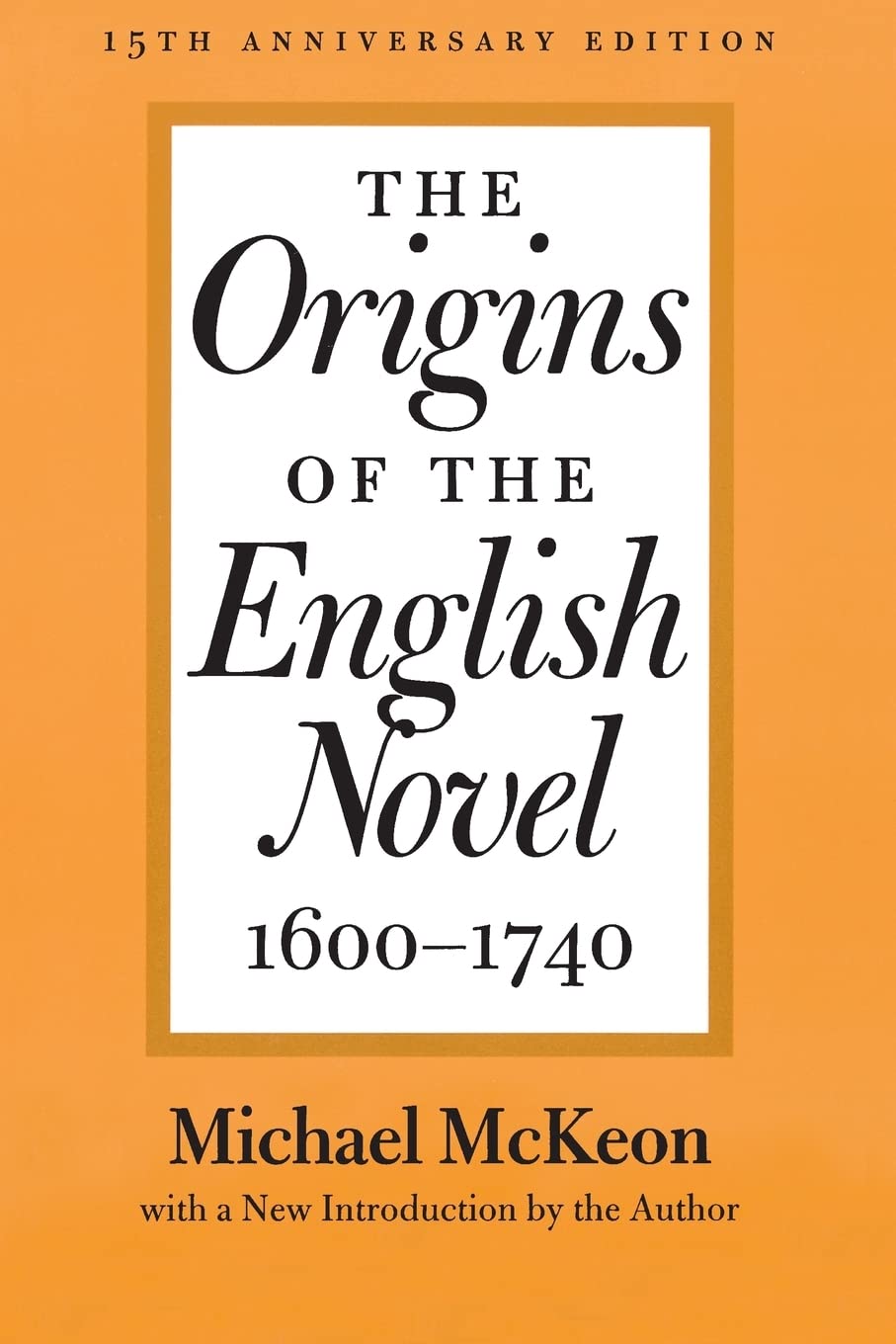 The Origins of the English Novel, 16001740,New