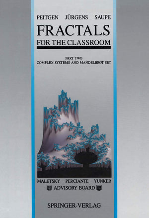 Fractals for the Classroom: Part Two: Complex Systems and Mandelbrot Set,New