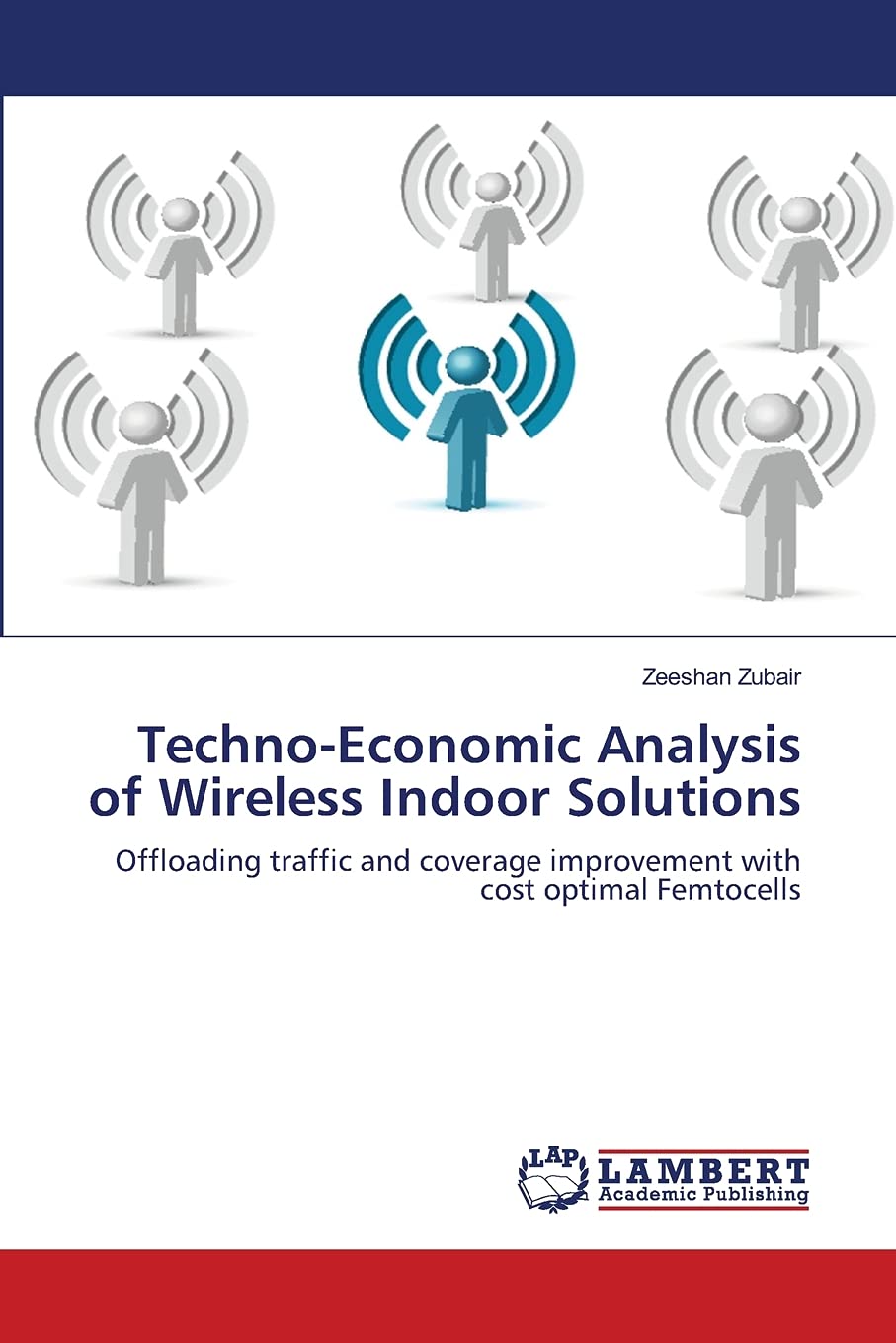 TechnoEconomic Analysis of Wireless Indoor Solutions: Offloading traffic and coverage improvement with cost optimal Femtocells,Used