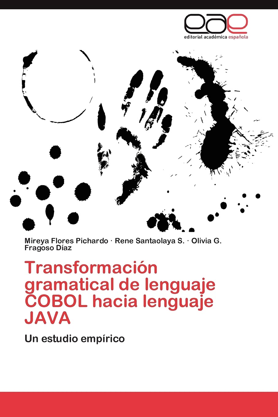Transformacin gramatical de lenguaje COBOL hacia lenguaje JAVA: Un estudio emprico (Spanish Edition),Used