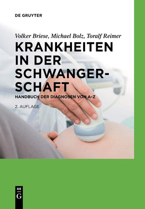 Krankheiten in der Schwangerschaft: Handbuch der Diagnosen von AZ (German Edition),Used